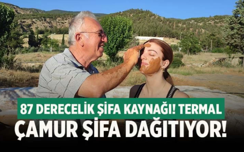Denizli’de termal çamuru şifa dağıtıyor  